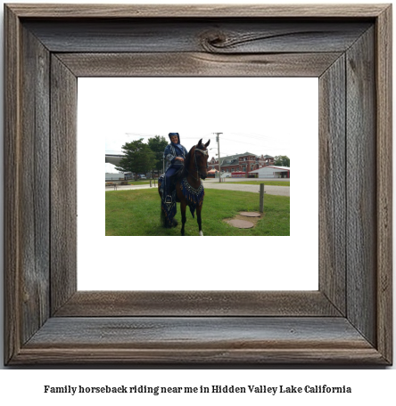 family horseback riding near me in Hidden Valley Lake, California